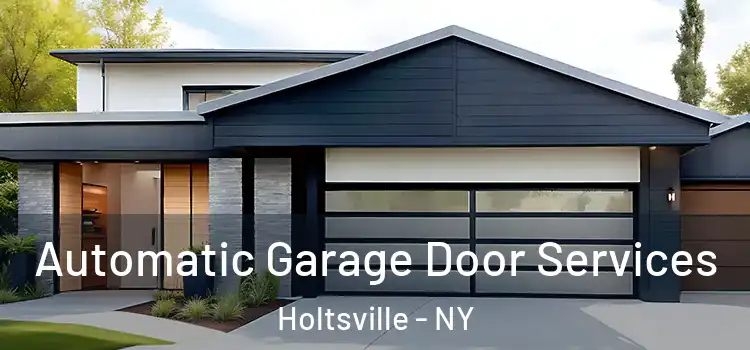  Automatic Garage Door Services Holtsville - NY