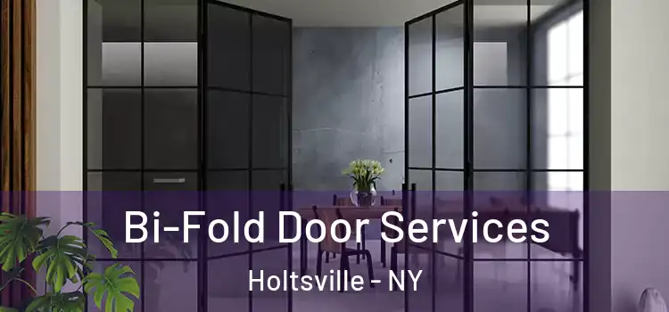  Bi-Fold Door Services Holtsville - NY