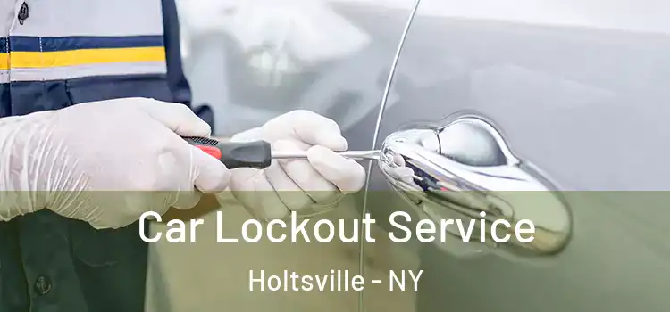  Car Lockout Service Holtsville - NY
