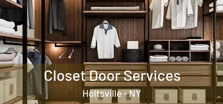  Closet Door Services Holtsville - NY