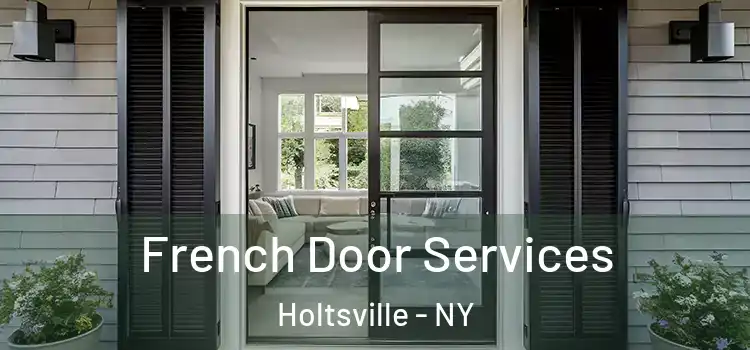  French Door Services Holtsville - NY