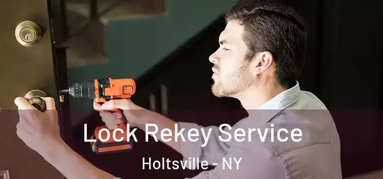  Lock Rekey Service Holtsville - NY