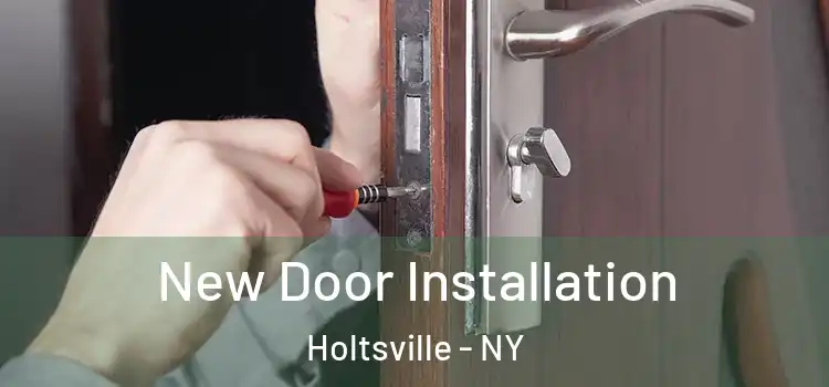  New Door Installation Holtsville - NY