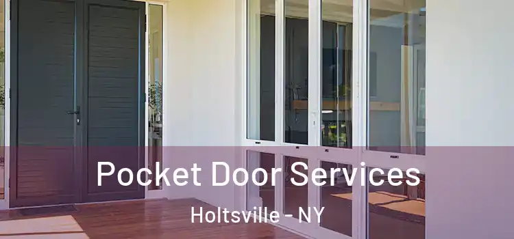  Pocket Door Services Holtsville - NY