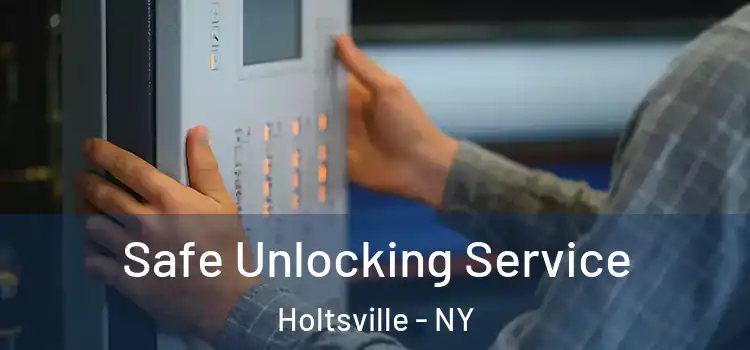 Safe Unlocking Service Holtsville - NY