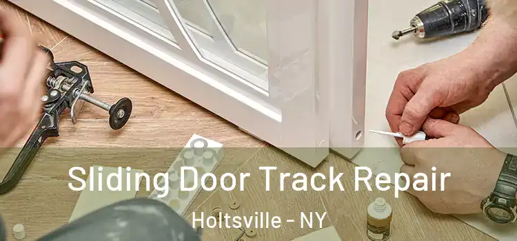  Sliding Door Track Repair Holtsville - NY